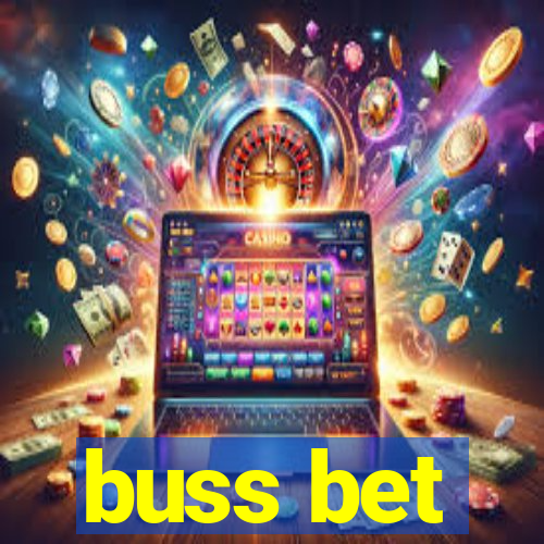 buss bet